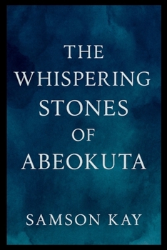 Paperback The Whispering Stones of Abeokuta Book
