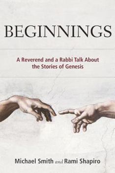 Paperback Beginnings: A Reverend and a Rabbi Talk About the Stories of Genesis Book