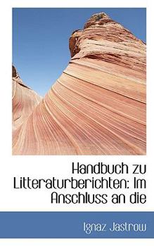 Handbuch Zu Litteraturberichten : Im Anschluss an Die