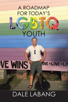 Paperback A RoadMap for Today's LGBTQ Youth Book