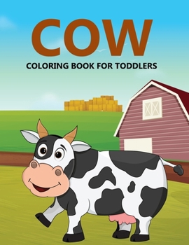 Paperback Cow Coloring Book For Toddlers Book