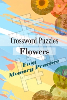 Paperback Crossword Puzzles: Flowers: How to Relieve Stress and Anxiety Book