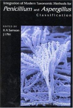 Hardcover Integration of Modern Taxonomic Methods For Penicillium and Aspergillus Classification Book