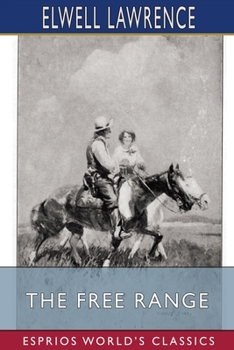 Paperback The Free Range (Esprios Classics): Illustrated by Douglas Duer Book