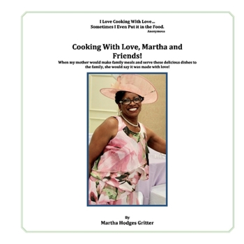 Hardcover Cooking with Love, Martha and Friends! Book