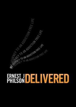 Paperback Delivered: My Journey to an Addiction Free Life Book