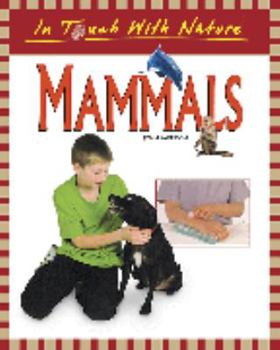 Hardcover In Touch with Nature - Mammals Book