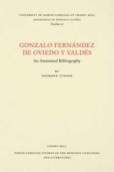 Gonzalo Fern�ndez de Oviedo Y Vald�s: An Annotated Bibliography