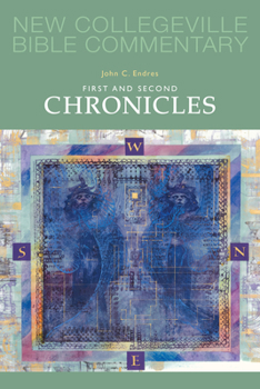 First And Second Chronicles: Volume 10 (Volume 10) - Book #10 of the New Collegeville Bible Commentary: Old Testament