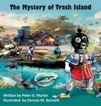 Hardcover The Mystery of Trash Island Book