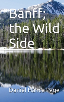 Paperback Banff, the Wild Side Book