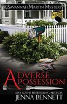 Paperback Adverse Possession: A Savannah Martin Novel Book