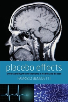 Paperback Placebo Effects: Understanding the Mechanisms in Health and Disease Book