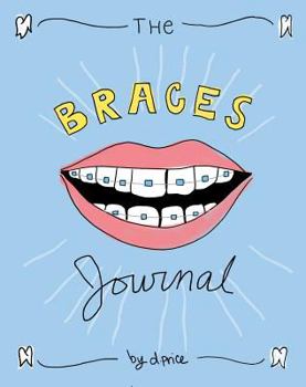 Paperback The Braces Journal Book