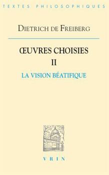 Paperback Oeuvres Choisies II: La Vision Beatifique [French] Book