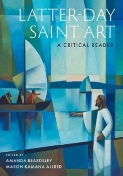 Hardcover Latter-Day Saint Art: A Critical Reader Book