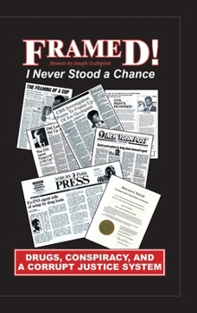 Hardcover Framed!: I Never Stood a Chance Book