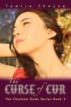 Paperback The Curse of Cur: The Chained Gods Series Book 2 Book