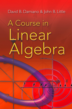 Paperback A Course in Linear Algebra Book