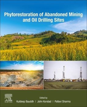 Paperback Phytorestoration of Abandoned Mining and Oil Drilling Sites Book