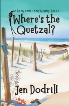 Paperback Where's the Quetzal?: An Empty-nesters Cozy Mystery, book 2 Book