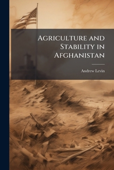 Paperback Agriculture and Stability in Afghanistan Book