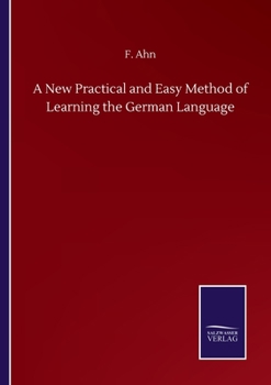 Paperback A New Practical and Easy Method of Learning the German Language Book