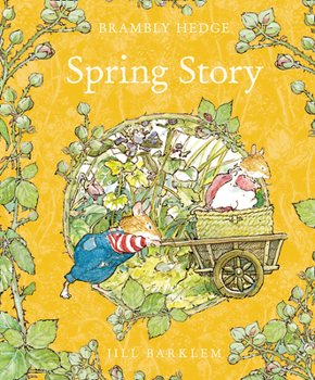 Spring Story - Book #1 of the Brambly Hedge