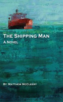 The Shipping Man - Book #1 of the Robert Fairchild