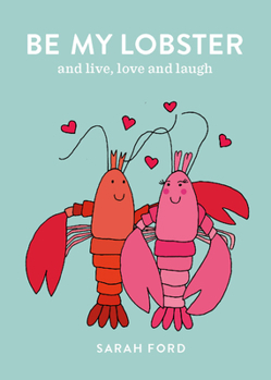 Paperback Be My Lobster Book
