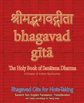 Paperback Bhagavad Gita for Note-taking: Holy Book of Hindus with Sanskrit Text, English Translation/Transliteration & Dotted-Lined-Margin for Taking Notes Book