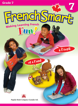 Paperback Frenchsmart Grade 7 - Learning Workbook for Seventh Grade Students - French Language Educational Workbook for Vocabulary, Reading and Grammar! Book