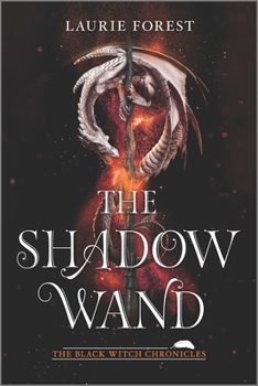 The Shadow Wand - Book #3 of the Black Witch Chronicles
