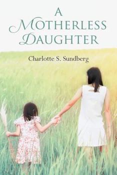 Paperback A Motherless Daughter Book