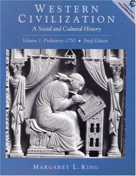 Paperback Western Civilization: A Social and Cultural History, Volume I: Prehistory-1750, Bra Social and Cultural History, Volume I: Prehistory-1750, Book