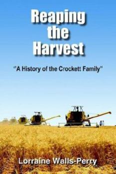 Reaping the Harvest: ''A History of the Crockett Family''