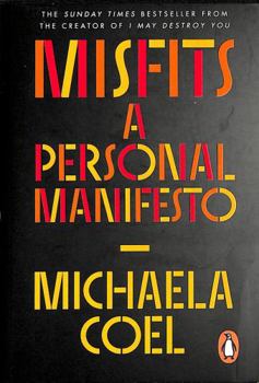 Paperback Misfits: A Personal Manifesto - by the creator of 'I May Destroy You' Book