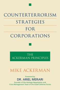Paperback Counterterrorism Strategies for Corporations: The Ackerman Principles Book