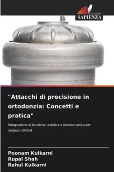 Paperback "Attacchi di precisione in ortodonzia: Concetti e pratica" [Italian] Book