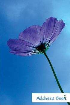 Address Book.: (Flower Edition Vol. 178) Glossy And Soft Cover, Large Print, Font, 6" x 9" For Contacts, Addresses, Phone Numbers, Em