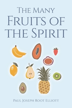 Paperback The Many Fruits of the Spirit Book