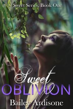 Sweet Oblivion - Book  of the Sweet Series