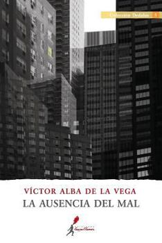 Paperback La Ausencia del Mal [Spanish] Book