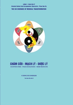 Paperback Y Dịch Lục Khí: Châm Cứu - Mạch Lý - Dược Lý [Vietnamese] Book