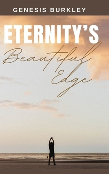 Paperback Eternity's Beautiful Edge Book