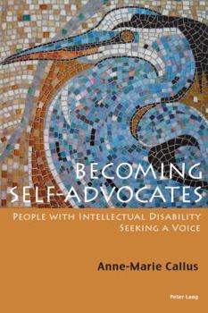 Paperback Becoming Self-Advocates: People with intellectual Disability seeking a Voice Book