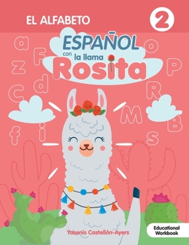 Espanol con la llama Rosita: Alfabeto