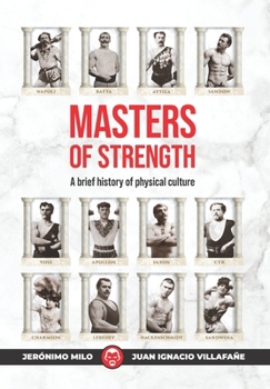 Paperback Masters of Strength: A Brief History of Physical Culture Book