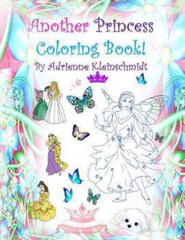 Paperback Another Princess Coloring Book! Book