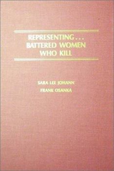 Representing...Battered Women Who Kill